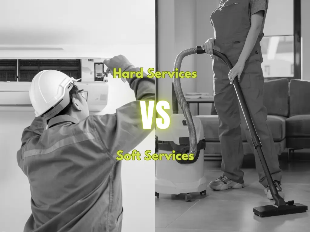 Difference Between Hard and Soft Services in Facility Management.